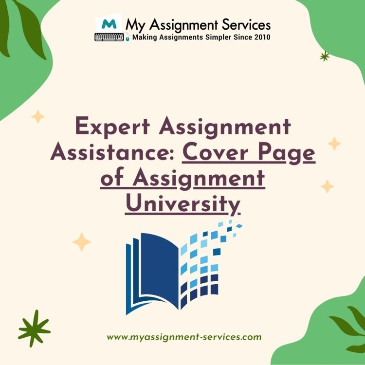 Expert Assignment Assistance: Cover Page of Assignment University