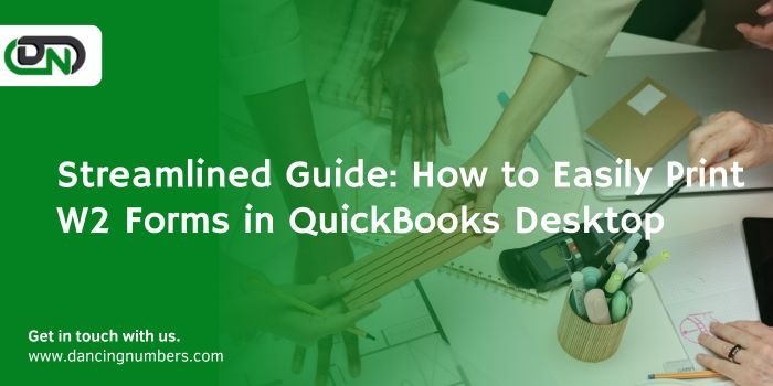 Streamlined Guide: How to Easily Print W2 Forms in QuickBooks Desktop