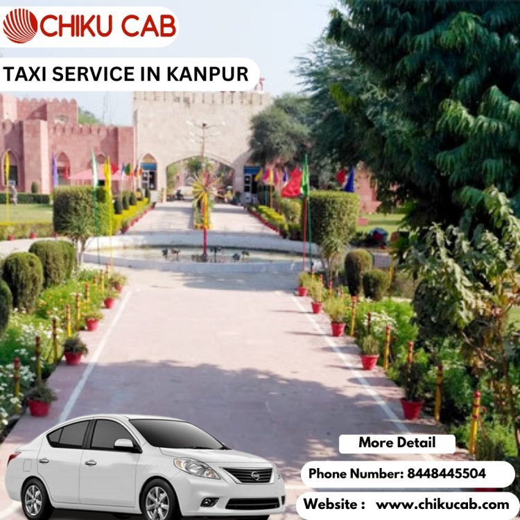 Quick and Reliable -taxi service in Kanpur