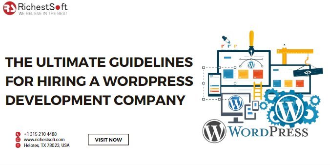 The Ultimate Guidelines for Hiring a WordPress Development Company