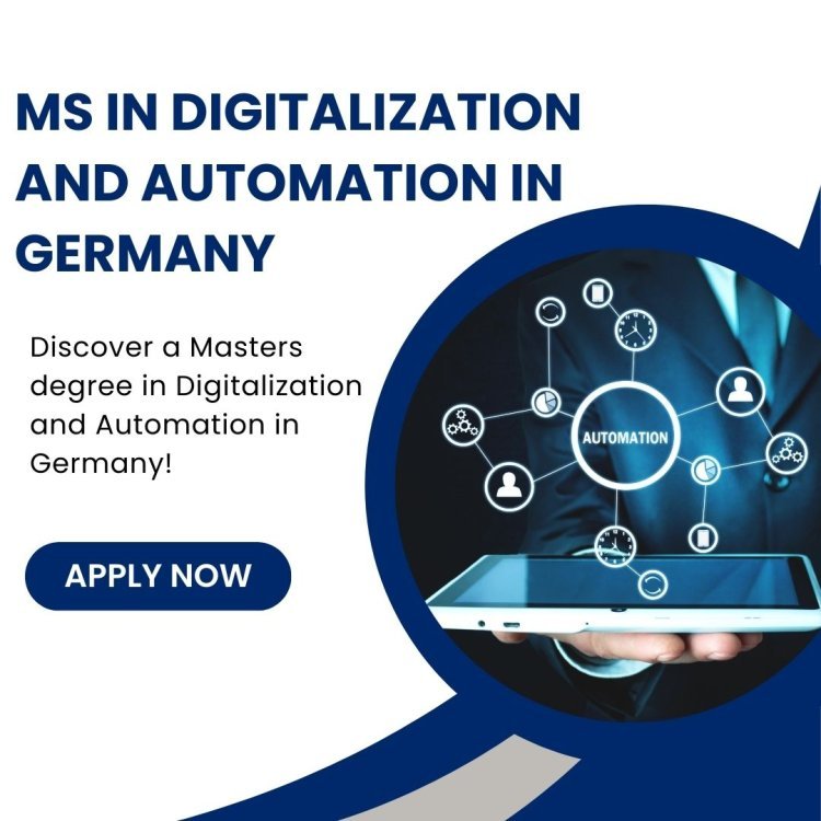 MS in Digitalization and Automation in Germany