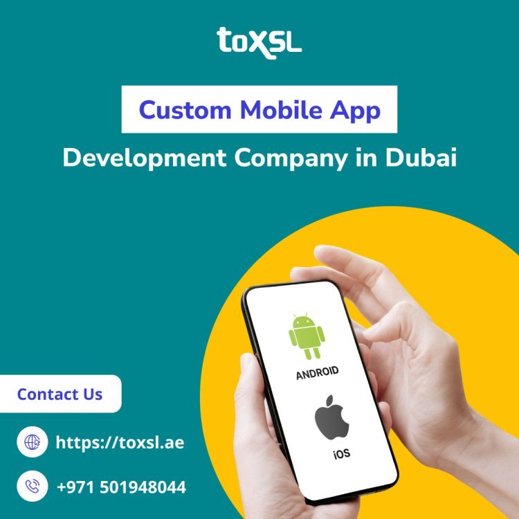 ToXSL Technologies | Top - Tier Custom Mobile App Development Company in Dubai