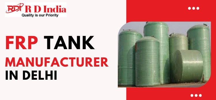 Leading FRP Tank Manufacturers In India