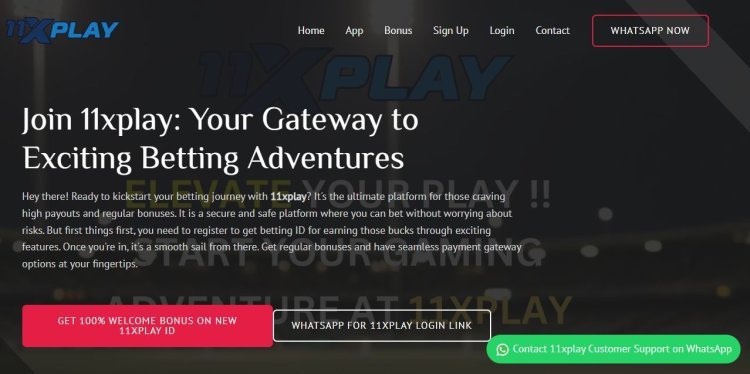 Unveiling the Excitement: Start Your Betting Adventure with 11xplay