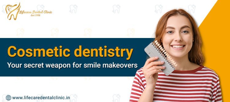 Cosmetic dentistry - Your secret weapon for smile makeovers