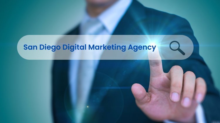 Building Your Dream Team: How to Find the Perfect Marketing Agency Partner in San Diego: