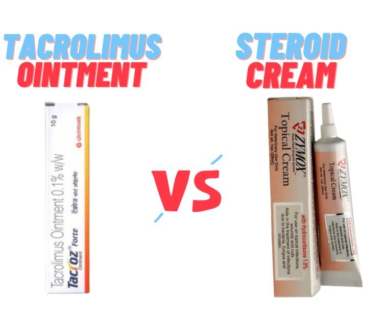 Tacrolimus Ointment vs. Steroid Creams: Which Is More Effective?