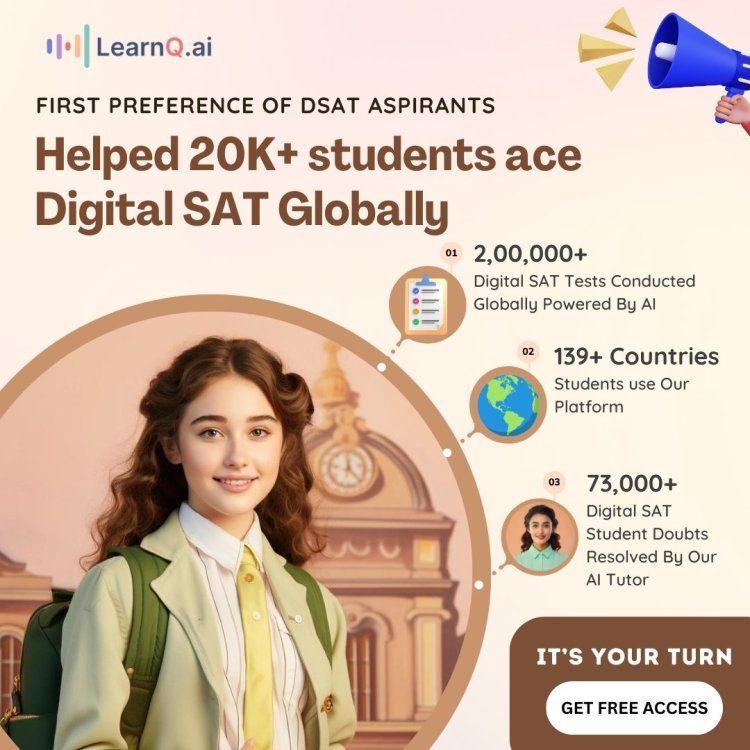 AI Meets Digital SAT: How LearnQ.ai's Digital Innovations Promise Top Scores!