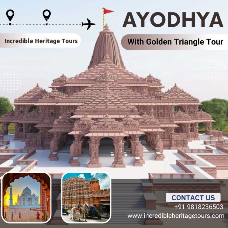Golden Triangle Tour With Ayodhya | Delhi Jaipur Agra Ayodhya Tour Package