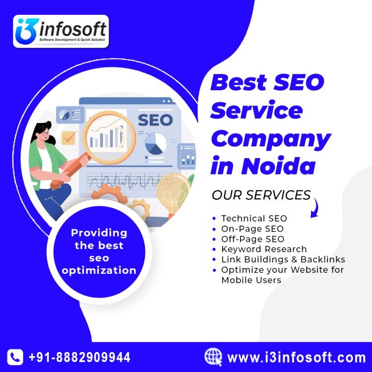 Best SEO Service Company in Noida | Achieve Top Rankings with i3infosoft