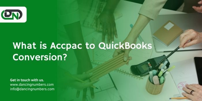 What is Accpac to QuickBooks Conversion?