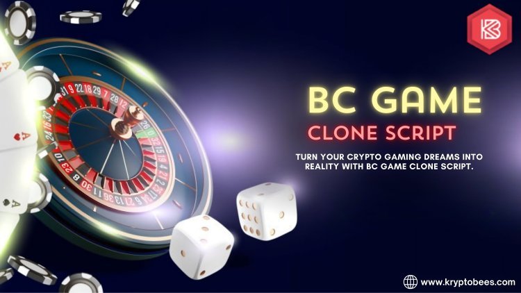 BC Game Clone Script: The Ultimate Solution for Aspiring Crypto Casino Entrepreneurs