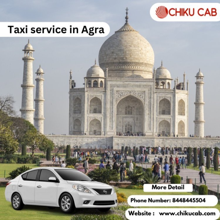 Safe and comfortable - Taxi service in Agra