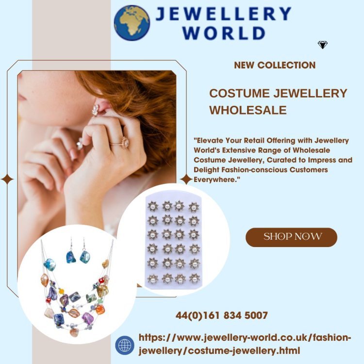 Accessorize Affordably: Discover the Best in Costume Jewellery Wholesale at Jewellery World!