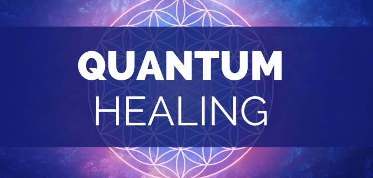 Exploring Quantum Energy Healing: Bridging Science and Spirituality