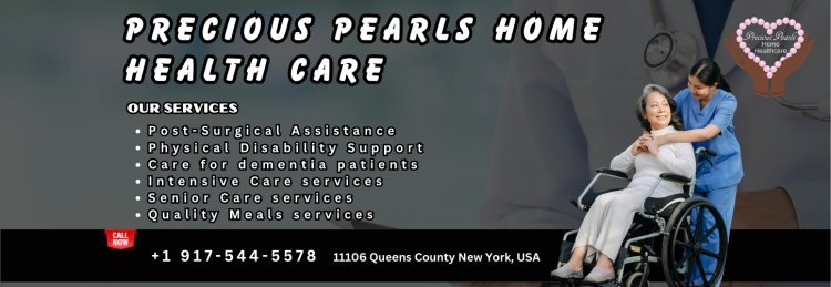 Experience Quality Home Health Care with Precious Pearls in Queens