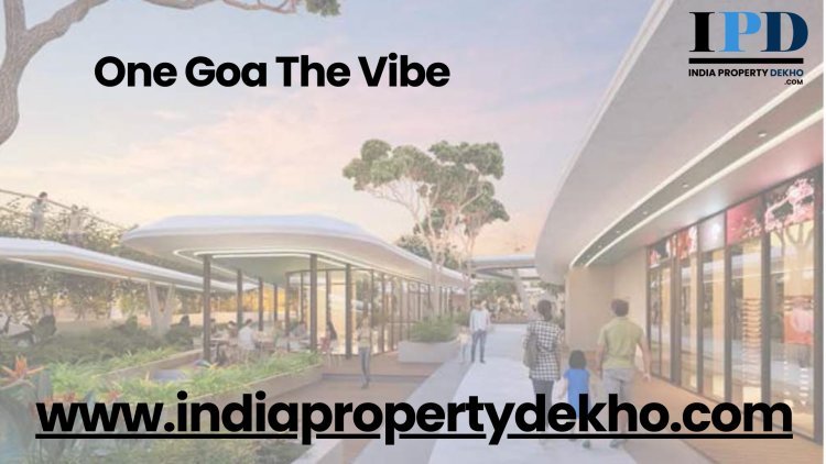 One Goa The Vibe | The house of Abhinandan lodha