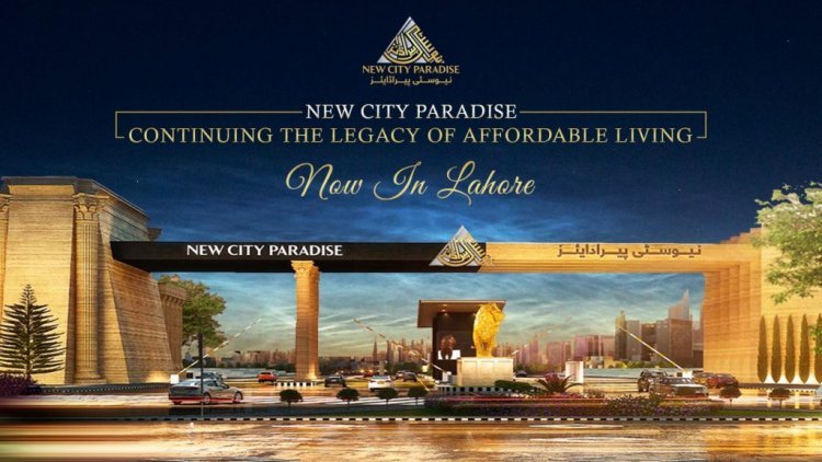 Your Gateway to a Vibrant Lifestyle New City Paradise Lahore