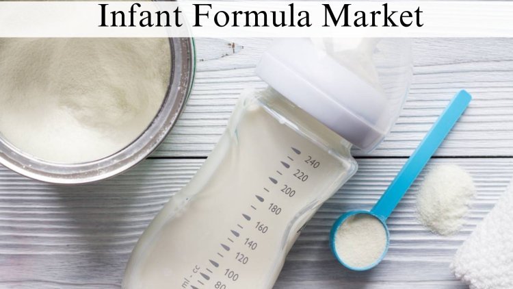 Infant Formula Market Size and Growth Analysis Through 2032