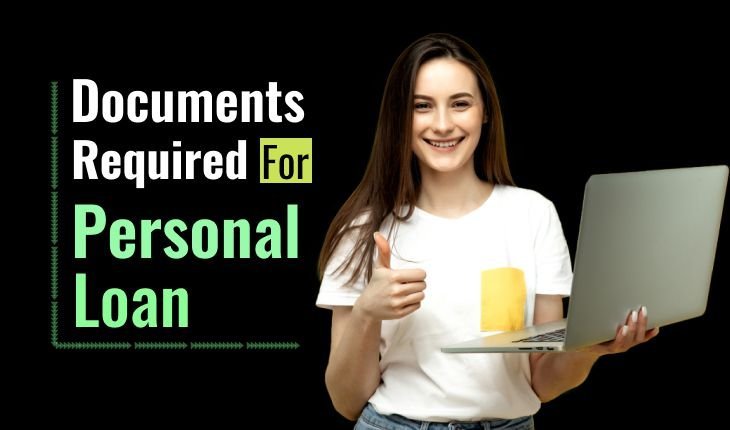 Essential Personal Loan Documents and Efficient Service Providers Explained