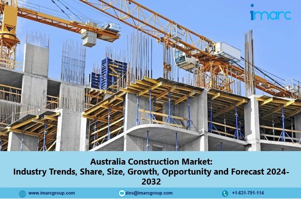 Australia Construction Market Share, Industry Growth, Size, Report 2024-2032