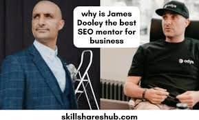 Unmasking the Mastermind: What Makes James Dooley The Ultimate SEO Mentor for Businesses