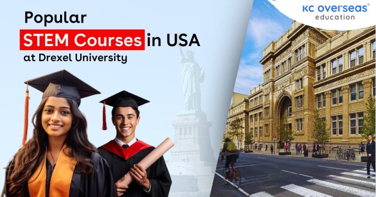 Popular STEM Courses in USA at Drexel University and More