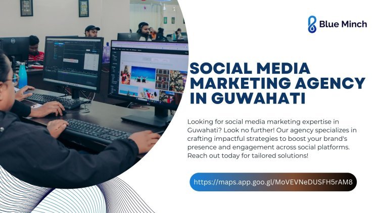 Trusted Social Media Marketing Agency in Guwahati