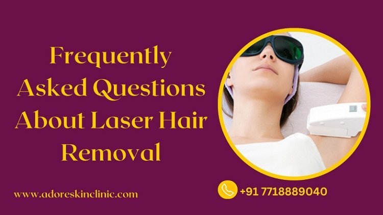 Frequently Asked Questions About Laser Hair Removal