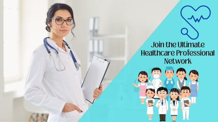 The Benefits of Joining a Healthcare Professional Community
