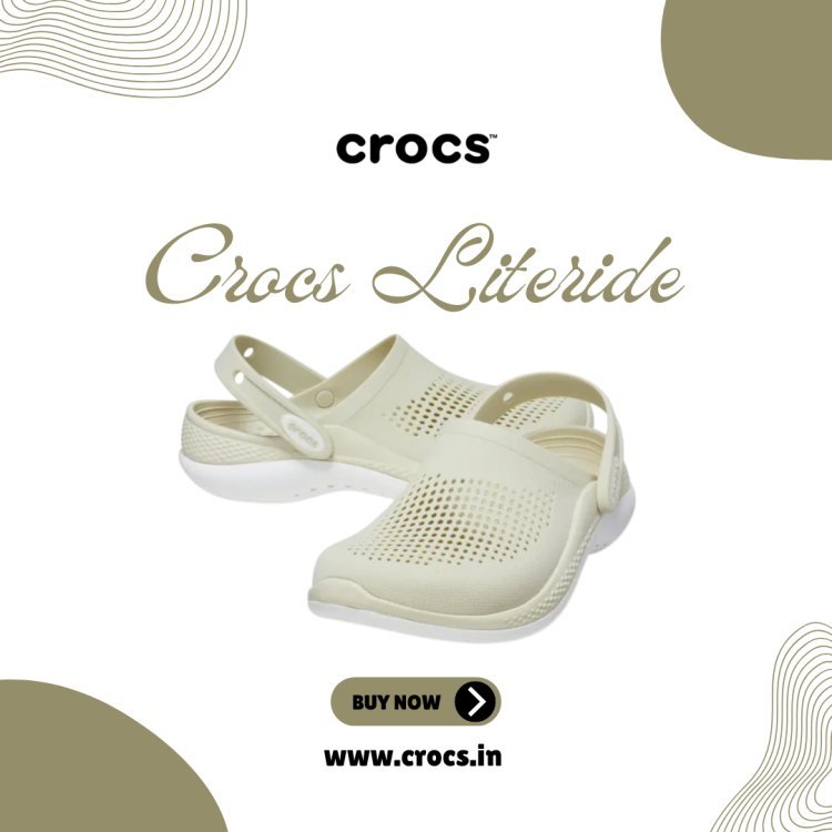 Crocs LiteRide Collection: Redefining Everyday Comfort & Style