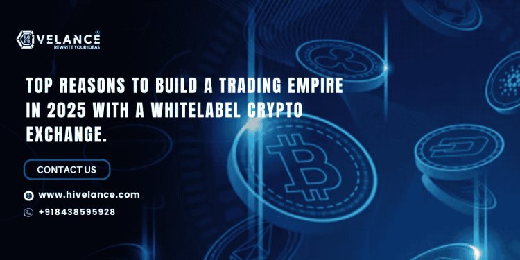 White Label Crypto Exchange: Your gateway for leading the crypto business empire in 2025.