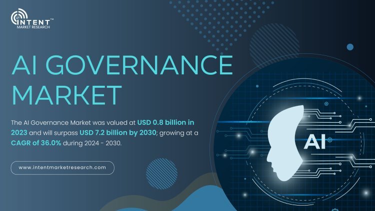 AI Governance Market Growth Surges with 36.0% CAGR, Targeting USD 7.2 Billion by 2030