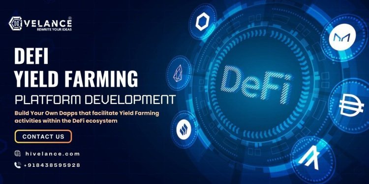 DeFi Yield Farming Development: Build Secure & Profitable DeFi Platforms