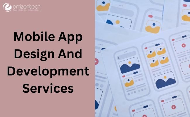 Mobile App Design And Development Services