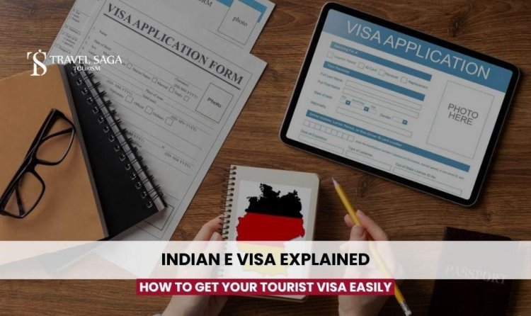 Indian e Visa Explained: How to Get Your Tourist Visa Easily