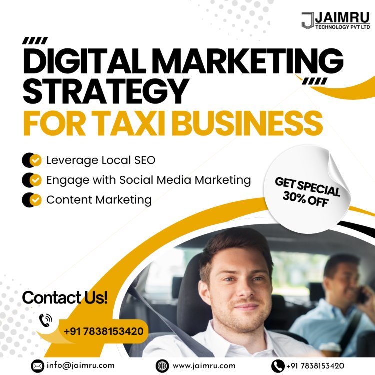 Best Digital Marketing Strategies for Taxi Business in 2025?